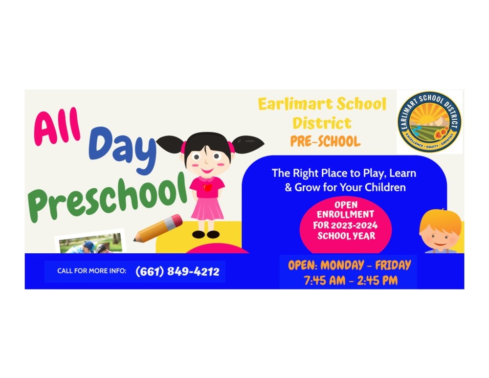 PRESCHOOL OPEN ENROLLMENT Earlimart Elementary School